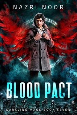 Blood Pact (Darkling Mage 7) by Nazri Noor