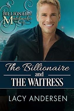 The Billionaire and the Waitress by Lacy Andersen