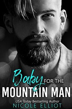 Baby For The Mountain Man by Nicole Elliot