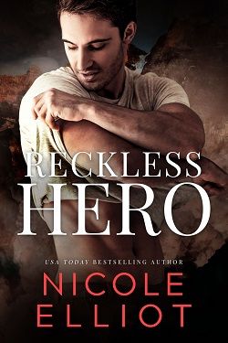 Reckless Hero by Nicole Elliot