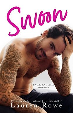 Swoon: A Brother's Best Friend Standalone by Lauren Rowe