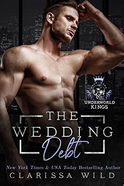 The Wedding Debt (Underworld Kings) by Clarissa Wild