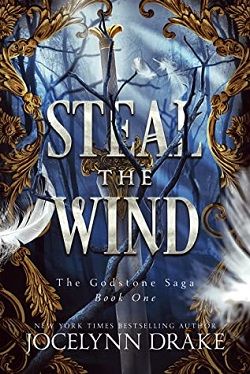 Steal the Wind (Godstone Saga 1) by Jocelynn Drake