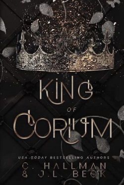 King of Corium (Corium University Trilogy 1) by J.L. Beck, Cassandra Hallman