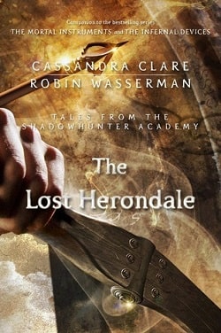 The Lost Herondale (Tales from Shadowhunter Academy 2) by Cassandra Clare