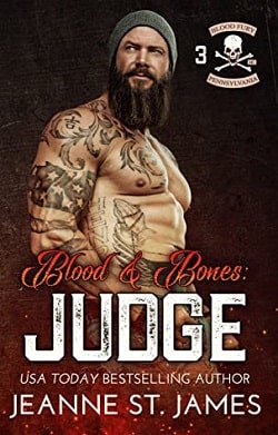 Blood & Bones: Judge (Blood Fury MC 3) by Jeanne St. James