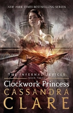 Clockwork Princess (The Infernal Devices 3) by Cassandra Clare