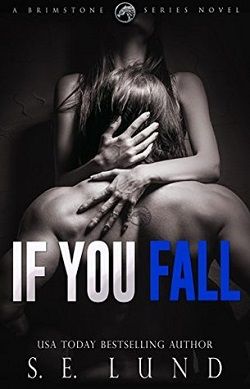 If You Fall (Brimstone 1) by S.E. Lund