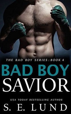 Bad Boy Savior (Bad Boy 4) by S.E. Lund