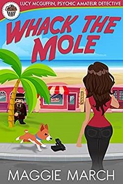 Whack The Mole (Lucy McGuffin, Psychic Amateur Detective 2) by Maria Geraci