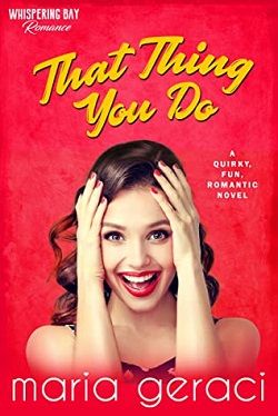 That Thing You Do (Whispering Bay Romance 1) by Maria Geraci
