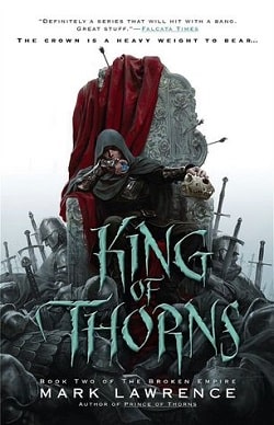 King of Thorns (The Broken Empire 2) by Mark Lawrence