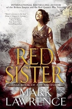 Red Sister (Book of the Ancestor 1) by Mark Lawrence