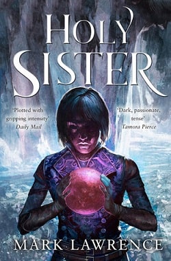 Holy Sister (Book of the Ancestor 3) by Mark Lawrence