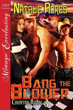 Bang the Blower (Country Roads 3) by Natalie Acres