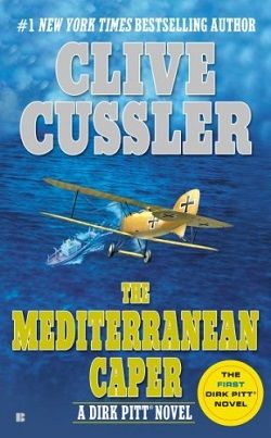 The Mediterranean Caper (Dirk Pitt 2) by Clive Cussler