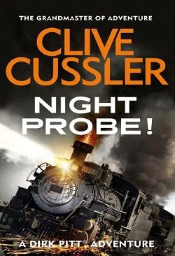 Night Probe! (Dirk Pitt 6) by Clive Cussler