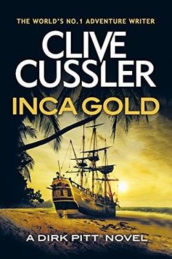 Inca Gold (Dirk Pitt 12) by Clive Cussler