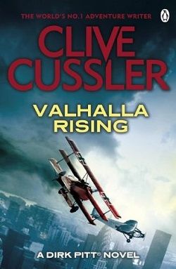 Valhalla Rising (Dirk Pitt 16) by Clive Cussler
