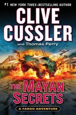The Mayan Secrets (Fargo Adventures 5) by Clive Cussler