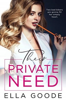 Their Private Need (Death Lords MC 3) by Ella Goode