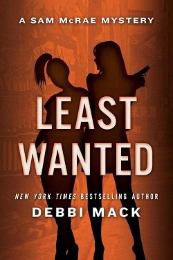 Least Wanted (Sam McRae Mystery 2) by Debbi Mack