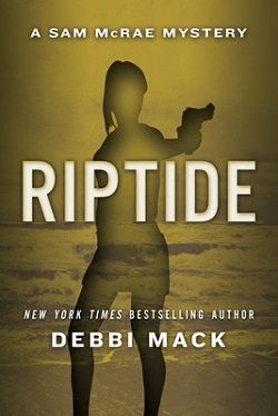 Riptide (Sam McRae Mystery 3) by Debbi Mack
