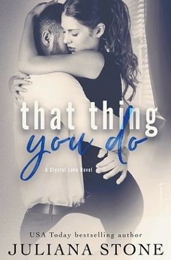That Thing You Do (Crystal Lake 2) by Juliana Stone