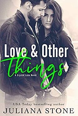 Love and Other Things (Crystal Lake 4) by Juliana Stone