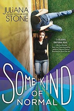 Some Kind of Normal by Juliana Stone