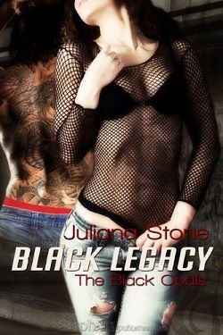 Black Legacy (Black Opals 1) by Juliana Stone