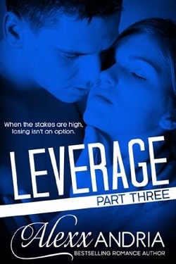 Leverage - Part 3 by Alexx Andria