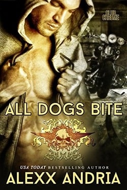 All Dogs Bite (Club Chrome 2) by Alexx Andria