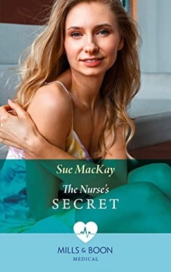The Nurse's Secret by Sue MacKay