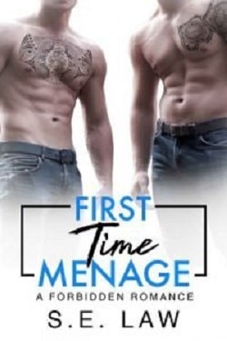 First Time Menage (Forbidden Fantasies 14) by S.E. Law