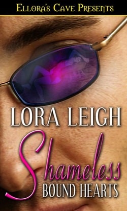 Shameless (Bound Hearts 7) by Lora Leigh