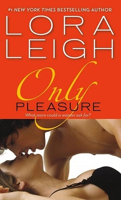 Only Pleasure (Bound Hearts 10) by Lora Leigh