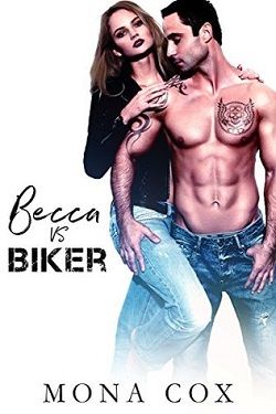 Becca Vs. Biker by Mona Cox