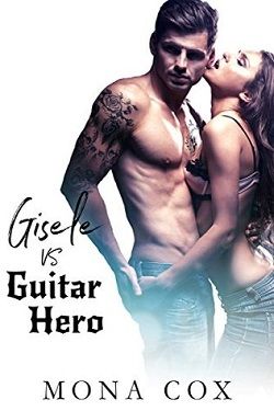 Gisele Vs. Guitar Hero by Mona Cox