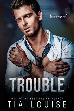 Trouble by Tia Louise