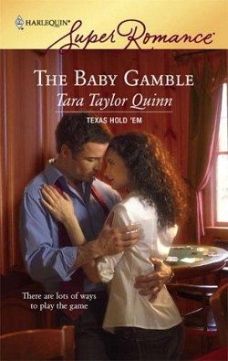 The Baby Gamble (Texas Hold'em) by Tara Taylor Quinn