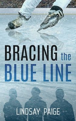 Bracing the Blue Line (Bracing for Love 1) by Lindsay Paige