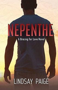 Nepenthe (Bracing for Love 2) by Lindsay Paige