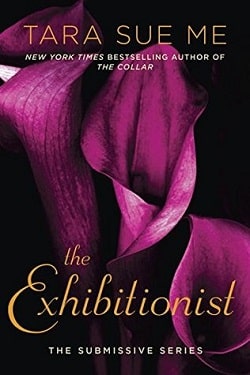 The Exhibitionist (The Submissive 7) by Tara Sue Me