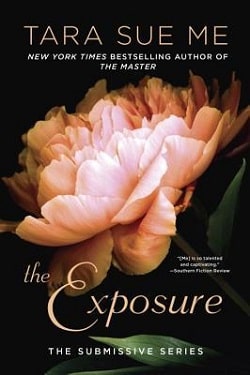The Exposure (The Submissive 9) by Tara Sue Me