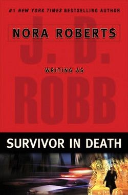 Survivor in Death (In Death 20) by J.D. Robb