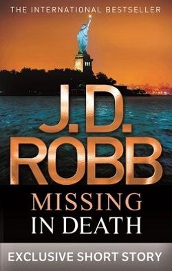 Missing in Death (In Death 29.50) by J.D. Robb