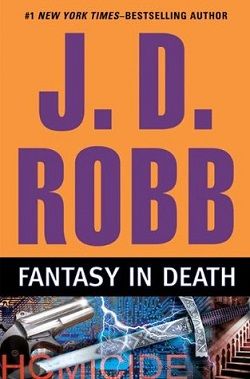 Fantasy in Death (In Death 30) by J.D. Robb