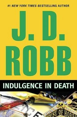 Indulgence in Death (In Death 31) by J.D. Robb