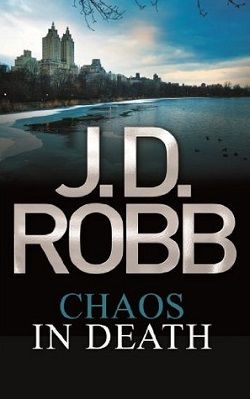 Chaos in Death (In Death 33.50) by J.D. Robb